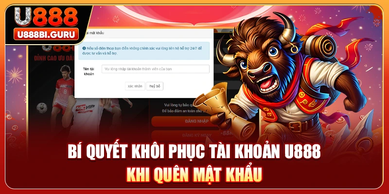 Bí quyết khôi phục tài khoản U888 khi quên mật khẩu 