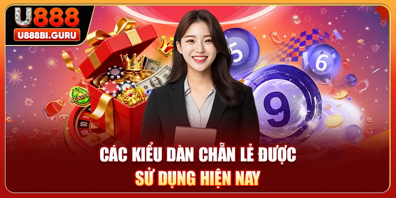 Các kiểu dàn chẵn lẻ được sử dụng hiện nay
