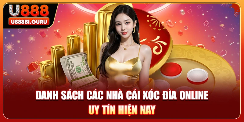 Danh sách các nhà cái xóc đĩa online uy tín hiện nay