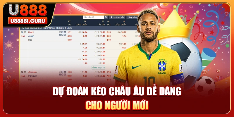 Dự đoán kèo châu Âu dễ dàng cho người mới