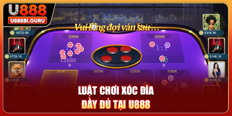 Luật chơi xóc đĩa đầy đủ tại U888