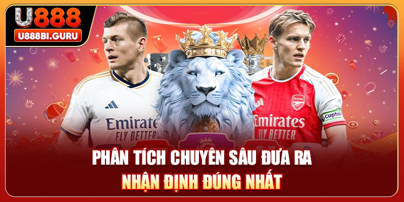 Phân tích chuyên sâu đưa ra nhận định đúng nhất